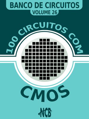 cover image of 100 Circuitos com CMOS